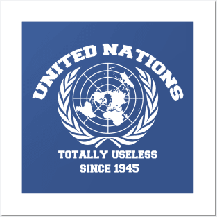 united nations totally useless since 1945 Posters and Art